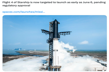 SpaceX星舰第四次试飞准备就绪 预计最快6月6日发射 讲解分享