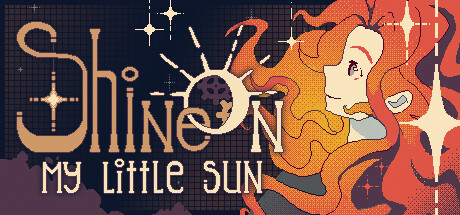 叙事游戏《Shine On, My Little Sun》上架steam 盘点