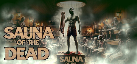 动作RPG《Sauna of the DEAD》开放抢先体验售价36元 讲解分析